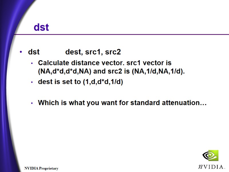 dst dst dest, src1, src2 Calculate distance vector. src1 vector is (NA,d*d,d*d,NA) and dst dst dest, src1, src2 Calculate distance vector. src1 vector is (NA,d*d,d*d,NA) and